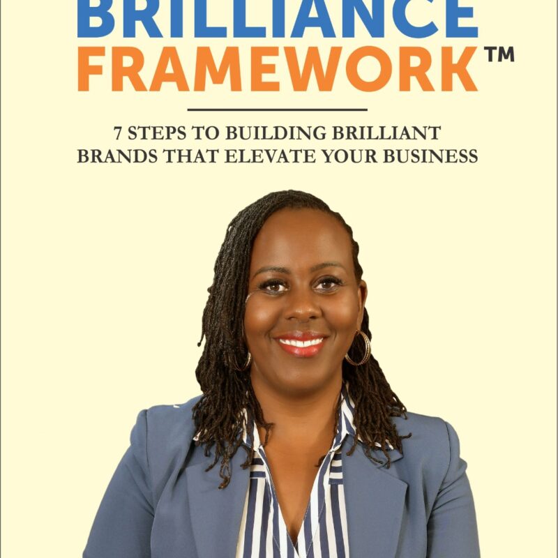 The Brand Brilliance Framework Book
